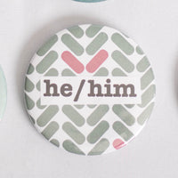 He/Him Pronoun 2.5 Inch Button