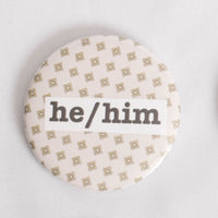 He/Him Pronoun 2.5 Inch Button