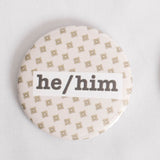 He/Him Pronoun 2.5 Inch Button