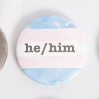 He/Him Pronoun 2.5 Inch Button