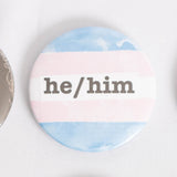 He/Him Pronoun 2.5 Inch Button