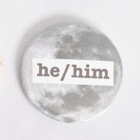He/Him Pronoun 2.5 Inch Button