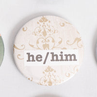 He/Him Pronoun 2.5 Inch Button