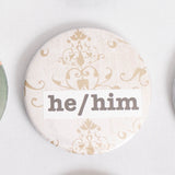 He/Him Pronoun 2.5 Inch Button