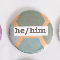 He/Him Pronoun 2.5 Inch Button