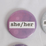 She/Her Pronoun 2.5 Inch Button
