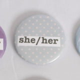 She/Her Pronoun 2.5 Inch Button