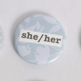 She/Her Pronoun 2.5 Inch Button