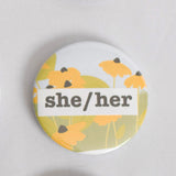 She/Her Pronoun 2.5 Inch Button
