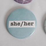 She/Her Pronoun 2.5 Inch Button